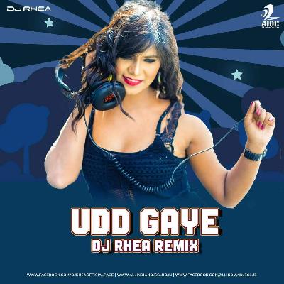 UDD GAYE (RITVIZ) - DJ RHEA REMIX